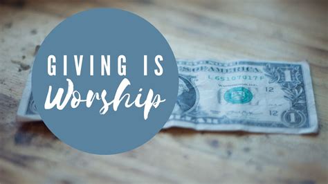 The Importance of Giving in Church Worship Services