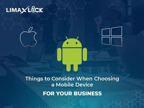 The Key Considerations when Choosing a Mobile Device