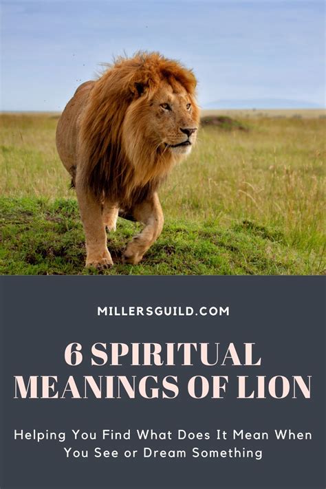 The Lion as a Spiritual Guide: Unveiling Its Significance