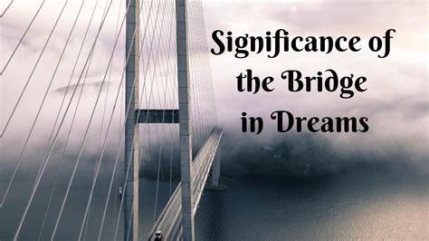 The Meaning of Crumbling Bridges in Dreams