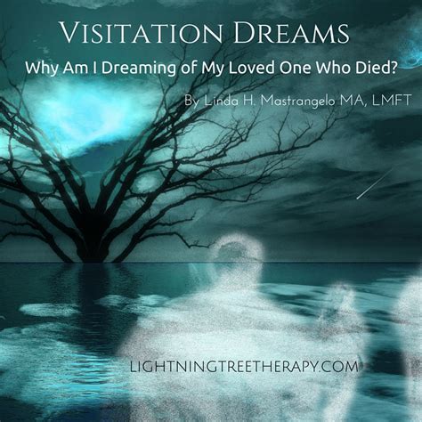 The Phenomenon of Visitation Dreams