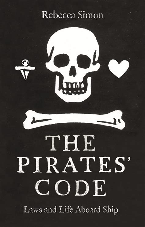 The Pirate Code: Unveiling the Laws and Regulations of Pirate Life
