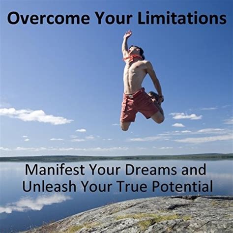 The Potential of Dreams in Overcoming Limitations