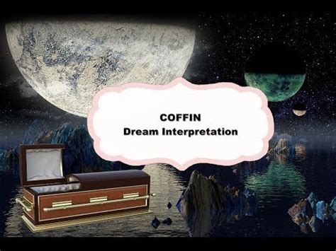 The Psychological Interpretation of Coffin Dreams