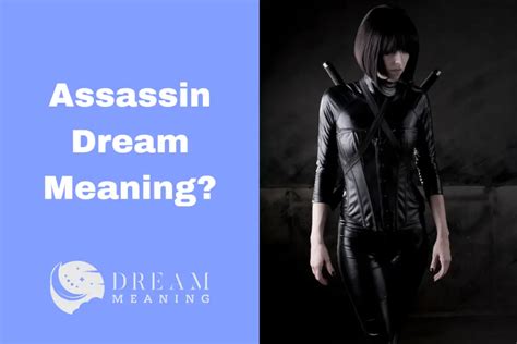 The Role of Assassins in Dream Symbolism