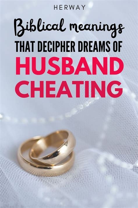 The Significance of Deciphering Dreams Involving Marital Infidelity