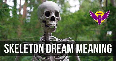 The Significance of Dreaming About Interment of Skeletal Remains 