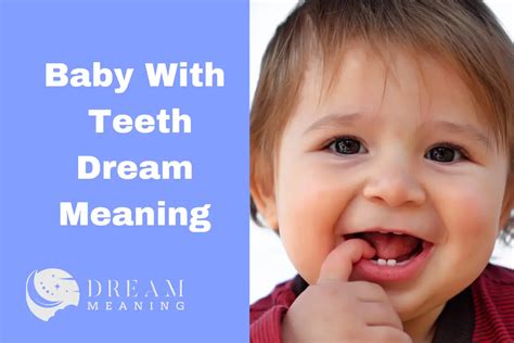 The Significance of Dreaming about an Infant with Teeth
