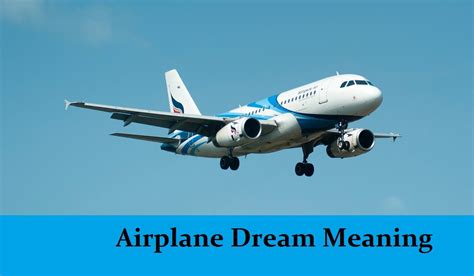 The Significance of Dreams About Plane Touchdowns