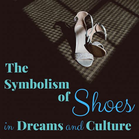 The Significance of Footwear in Unraveling the Essence of Self in Reveries