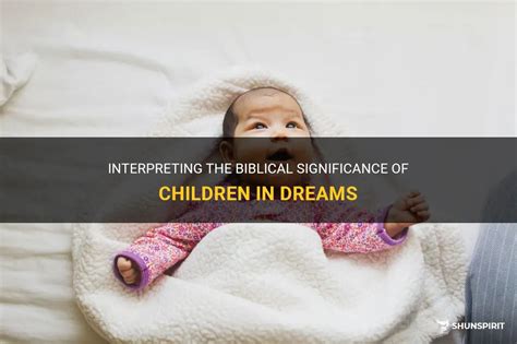 The Significance of Offspring in Dreams