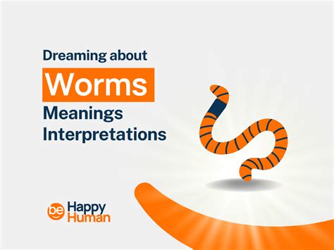 The Significance of Worms in Various Cultural and Historical Interpretations of Dream Imagery