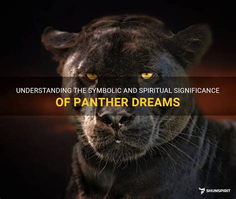 The Significance of the Mysterious Panther in Dreams