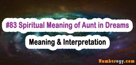 The Spiritual Significance of Dreaming about a Departed Aunt