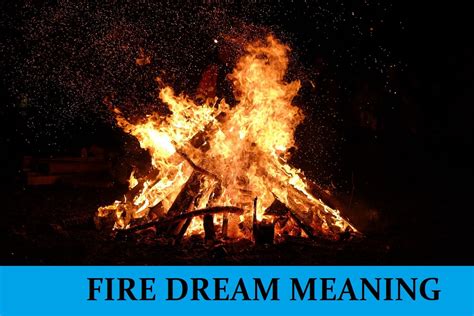 The Symbolic Interpretation of Dreams involving Fires