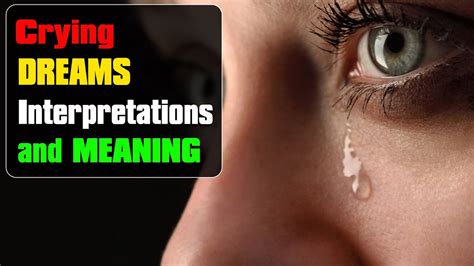The Symbolic Meaning Behind Tears in Dreams of a Sobbing Deceased Mother