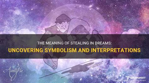 The Symbolic Meaning of Stealing in Dreams