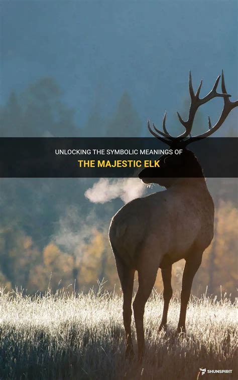 The Symbolic Meaning of the Majestic Giant Elk