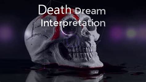 The Symbolic Significance of Death in Dreams