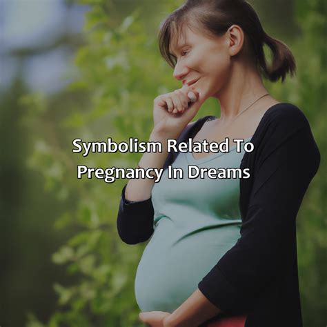 The Symbolic Significance of Pregnancy-Related Dreams