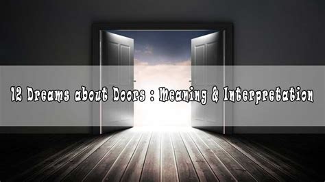 The Symbolism of Open Doors in Dreams