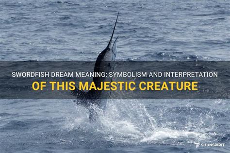 The Symbolism of Slaying a Majestic Sea Creature in Dreams