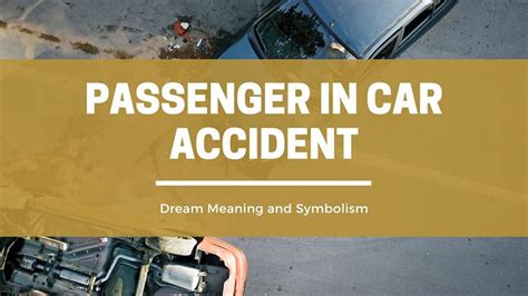 The Symbolism of being a Passenger in a Car Accident