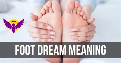 The Unveiling of Symbolic Meanings in Metamorphosing Feet through Dream Interpretation