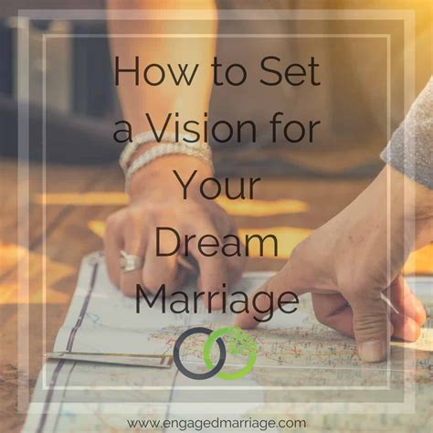 Tips for Achieving a Dream Marriage: Strategies for Turning Your Ideal Partnership into Reality