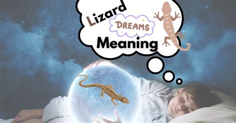 Tips for Analyzing and Decoding Dream Messages Related to Lizard Encounters