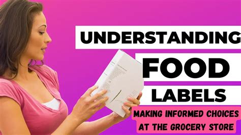 Understanding Food Labels and Making Informed Choices