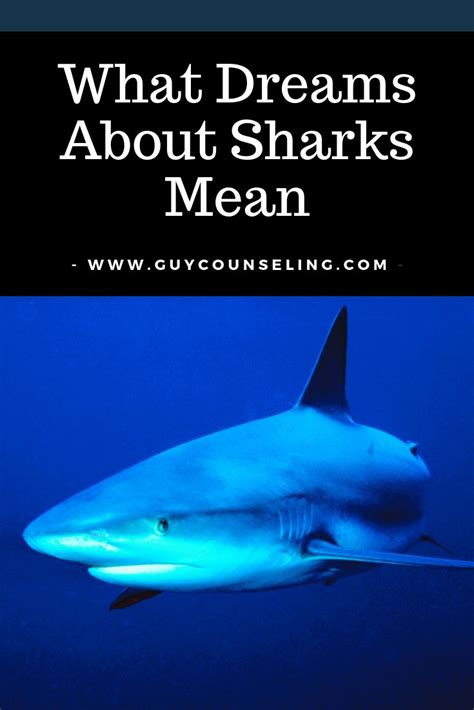 Understanding the Psychology: Exploring the Intricacies of Dreaming of Sharks