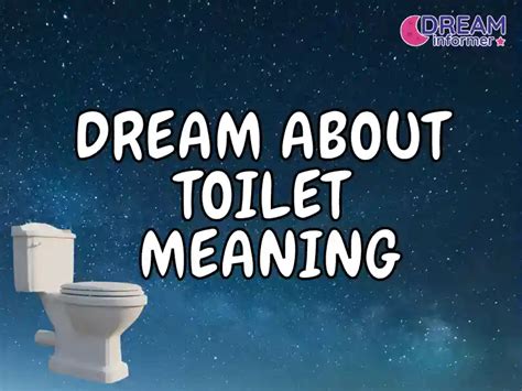 Understanding the Symbolism Behind Dreams Involving Toilets