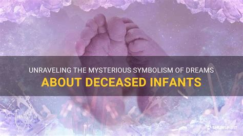 Understanding the Symbolism of Dreams with Distorted Infants
