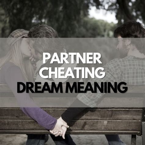 Understanding the psychological aspects of dreams portraying infidelity by one's partner