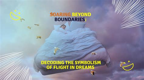 Unleashing the Boundaries: Exploring the Symbolism of Soaring in Dreams
