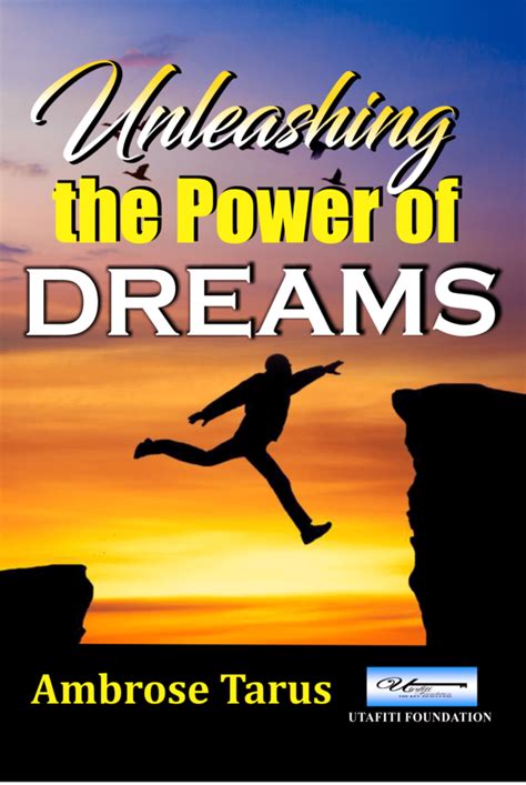 Unleashing the Power of Empowering Dreams: Harnessing the Positive Energy of Dreams for Personal Growth