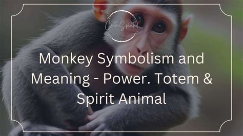 Unlocking the Ancient Wisdom: Primate Symbolism Throughout History