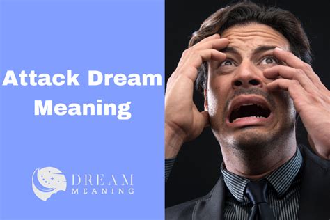 Unlocking the Hidden Meanings behind Ram Attack Dreams