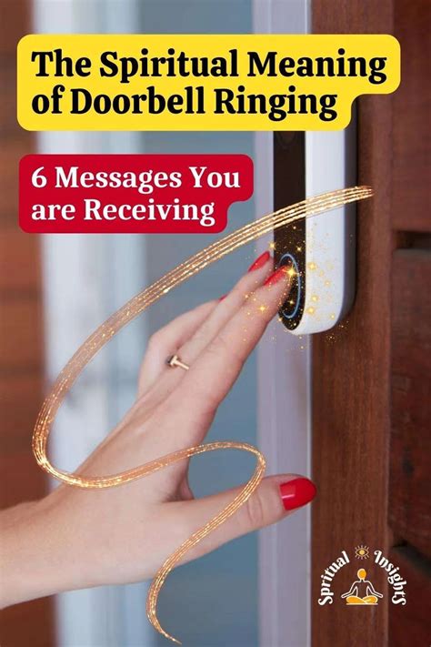 Unlocking the Hidden Messages: Deciphering the Meaning Behind Your Doorbell Ringing Dream