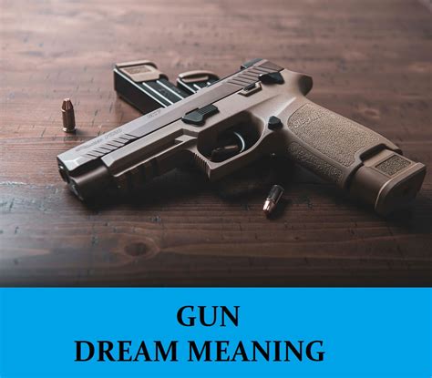 Unveiling the Meaning and Significance: A Toolkit for Deciphering Gun-related Dreams