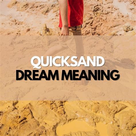 Unveiling the Personal Meaning behind Quicksand Dreamscapes