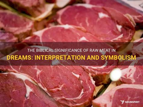 Unveiling the Spiritual Significance of Meat Preparation in Dream Symbolism