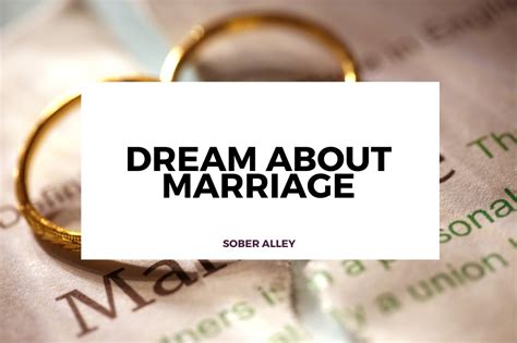 Unveiling the Symbolic Significance of Dreams About Marriage